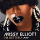 Missy Elliott      Im Better (Feat. Lamb)